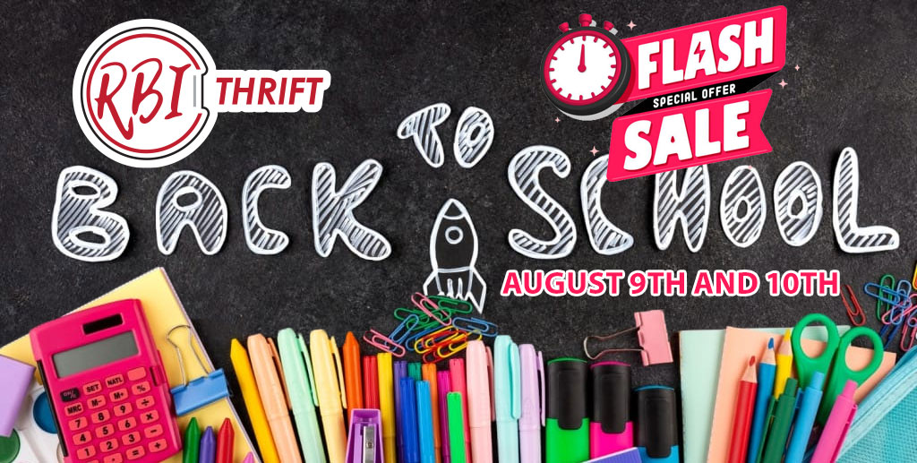 Back to School Flash Sale at RBI Thrift Store: Gear Up and Give Back!
